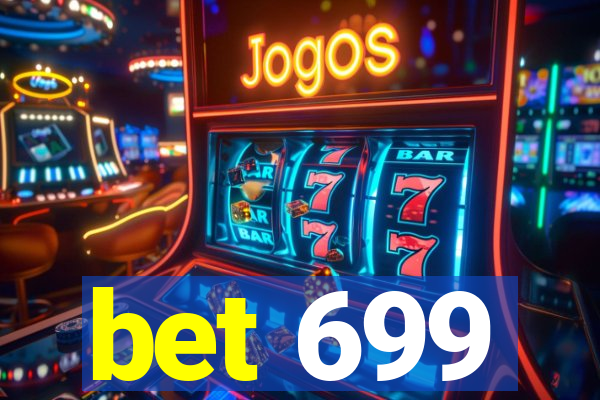 bet 699